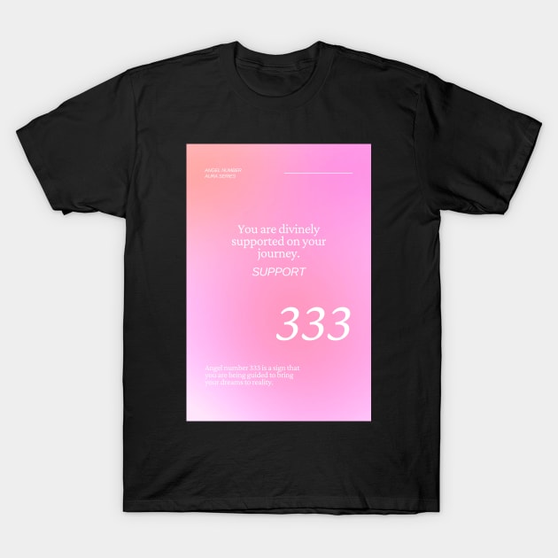 Angel Number 333 Pink Aura T-Shirt by mystikwhale